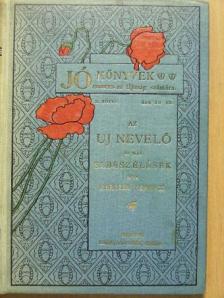 Herczeg Ferencz - Az uj nevelő [antikvár]