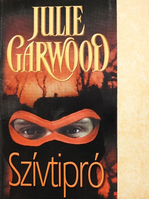 Julie Garwood - Szívtipró [antikvár]