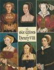 G. W. O. Woodward - The six Wives of Henry VIII. [antikvár]