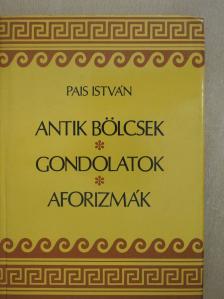 Arisztotelész - Antik bölcsek, gondolatok, aforizmák (dedikált példány) [antikvár]