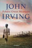 JOHN IRVIN - Fohász Owen Meanyért [antikvár]