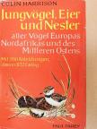 Colin Harrison - Jungvögel, Eier und Nester [antikvár]