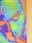 Dean Koontz - Fear Nothing [antikvár]