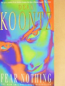 Dean Koontz - Fear Nothing [antikvár]