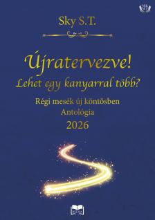 Sky S.T. - Újratervezve! Lehet egy kanyarral több? [eKönyv: epub, mobi]