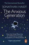 Jonathan Haidt - The Anxious Generation [antikvár]
