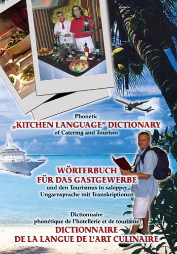 BARTOS ANDOR - Phonetic "Kitchen Language" Dictionary of Catering and Tourism [eKönyv: epub, mobi]