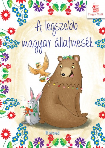 A legszebb magyar állatmesék  [eKönyv: pdf]