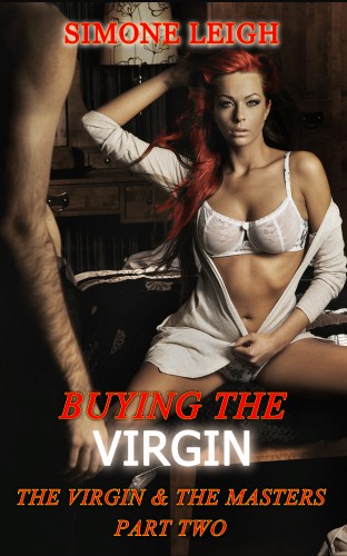 Leigh Simone - The Virgin and the Masters, Part Two [eKönyv: epub, mobi]