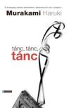 Murakami Haruki - Tánc, tánc, tánc