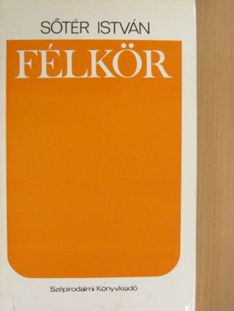 Sőtér István - Félkör [antikvár]