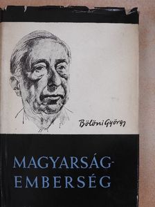 Bölöni György - Magyarság-emberség [antikvár]