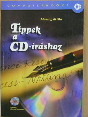 Móricz Attila - Tippek a CD-íráshoz - CD-vel [antikvár]
