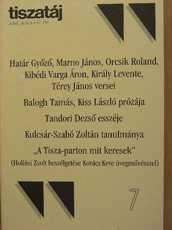 Balogh Tamás - Tiszatáj 2003. július [antikvár]