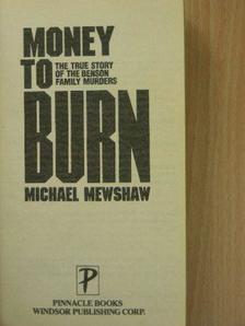 Michael Mewshaw - Money to Burn [antikvár]