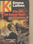 Emma Lathen - Für Öl ist keine Tour zu krumm [antikvár]