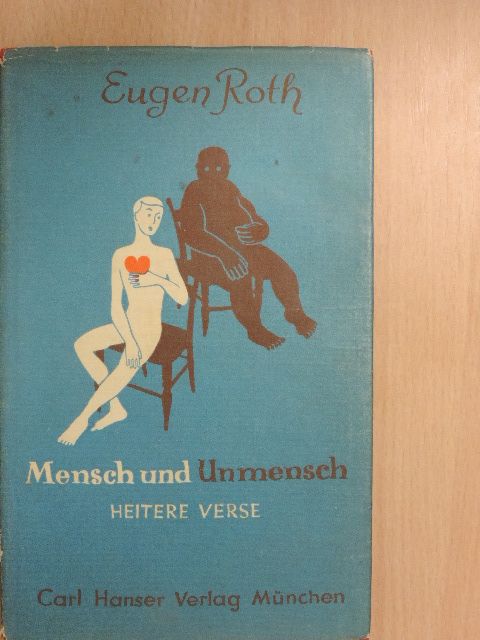 Eugen Roth - Mensch und Unmensch [antikvár]