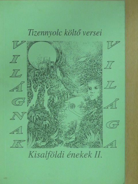 Bogár Erika - Világnak világa (dedikált példány) [antikvár]