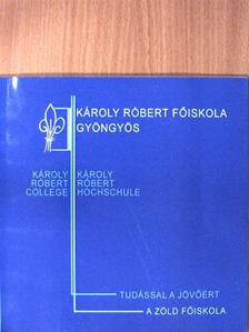 Károly Róbert Főiskola [antikvár]