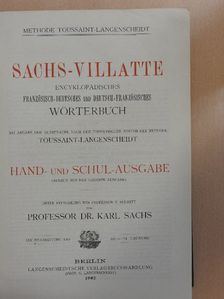 Prof. Dr. Karl Sachs - Sachs-Villatte Encyklopädisches Französisch-Deutsches und Deutsch-Französisches Wörterbuch I-II. [antikvár]