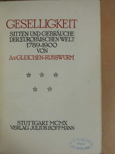 Alexander von Gleichen Russwurm - Geselligkeit [antikvár]