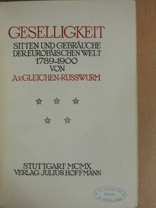Alexander von Gleichen Russwurm - Geselligkeit [antikvár]