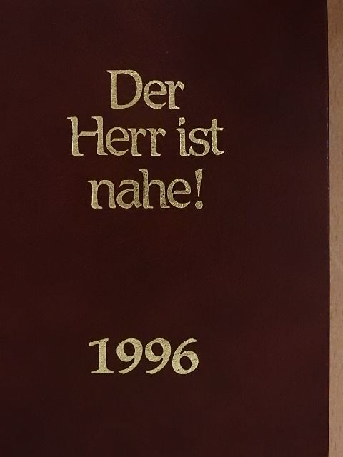 Der Herr ist nahe! 1996 [antikvár]