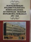 Dr. Takács Imre - Magyarország földművelésügyi közigazgatása az Osztrák-Magyar Monarchia korában [antikvár]