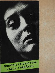 Ördögh Szilveszter - Kapuk Thébában (dedikált példány) [antikvár]