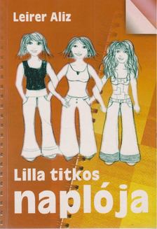 Leirer Aliz - Lilla titkos naplója [antikvár]
