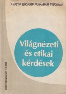 Dr. Lakatos György - Világnézeti és etikai kérdések [antikvár]