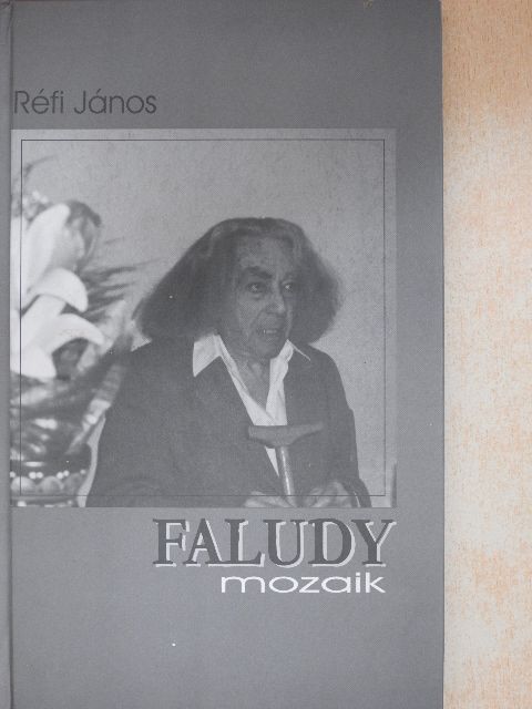 Réfi János - Faludy mozaik [antikvár]