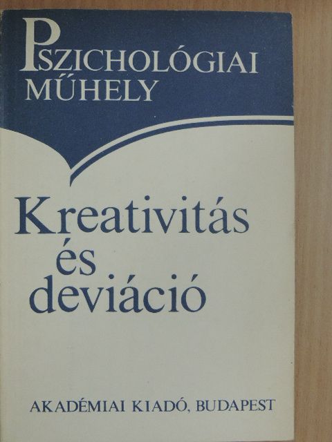 Bánhidi Mária - Kreativitás és deviáció [antikvár]