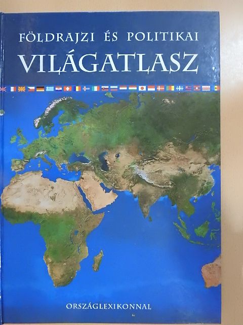 Földrajzi és politikai világatlasz [antikvár]