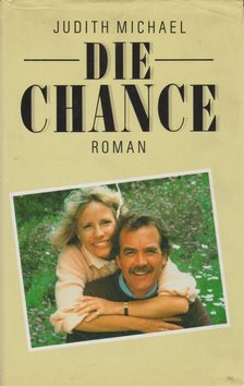 Michael, Judith - Die Chance [antikvár]