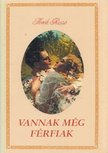 TÖRÖK DEZSŐ - Vannak még férfiak [antikvár]