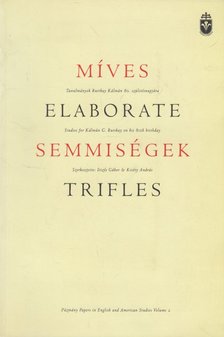 Ittzés Gábor, Kiséry András - Míves semmiségek / Elaborate trifles [antikvár]