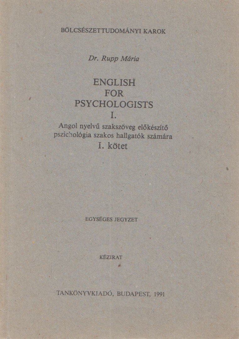Dr. Rupp Mária - English for psychologists I. kötet [antikvár]