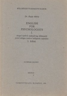 Dr. Rupp Mária - English for psychologists I. kötet [antikvár]
