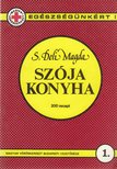 S. DELI MAGDA - Szója konyha [antikvár]