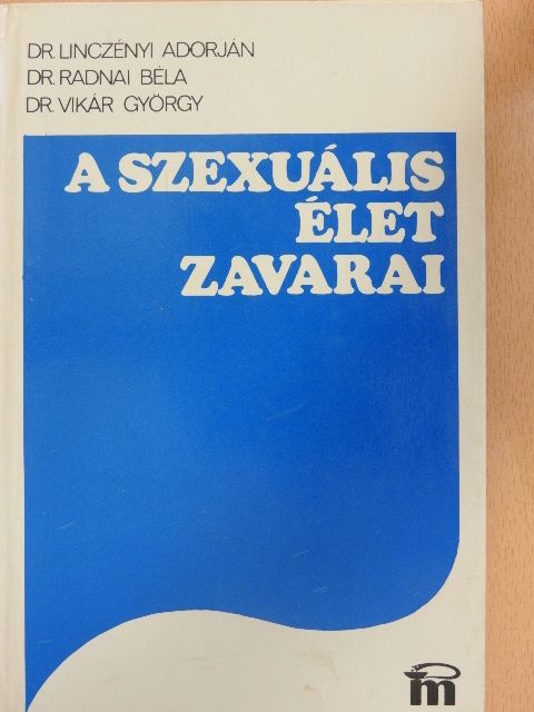 Dr. Linczényi Adorján - A szexuális élet zavarai [antikvár]