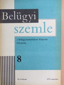 Bakos Sándor - Belügyi Szemle 1973. augusztus [antikvár]