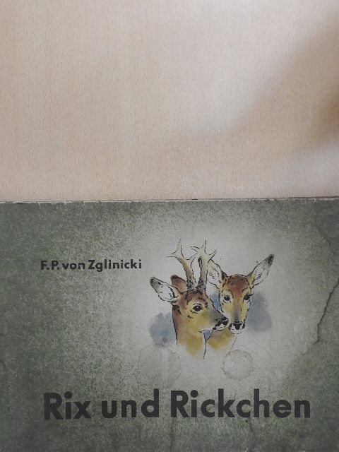 F. P. von Zglinicki - Rix und Rickchen [antikvár]
