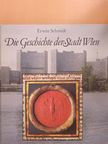 Erwin Schmidt - Die Geschichte der Stadt Wien [antikvár]