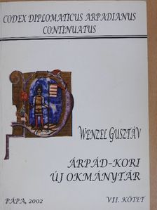 Wenzel Gusztáv - Árpád-kori új okmánytár VII. [antikvár]