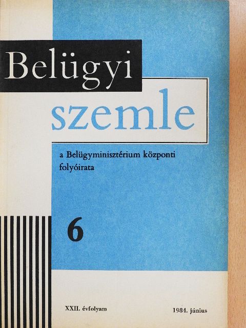 Dr. Csillag Gábor - Belügyi Szemle 1984. június [antikvár]