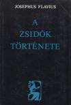 Josephus Flavius - A zsidók története [antikvár]