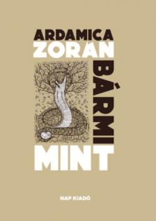 Ardamica Zorán - Bármi mint [szépséghibás]