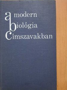 Dr. Bálint Andor - A modern biológia címszavakban [antikvár]