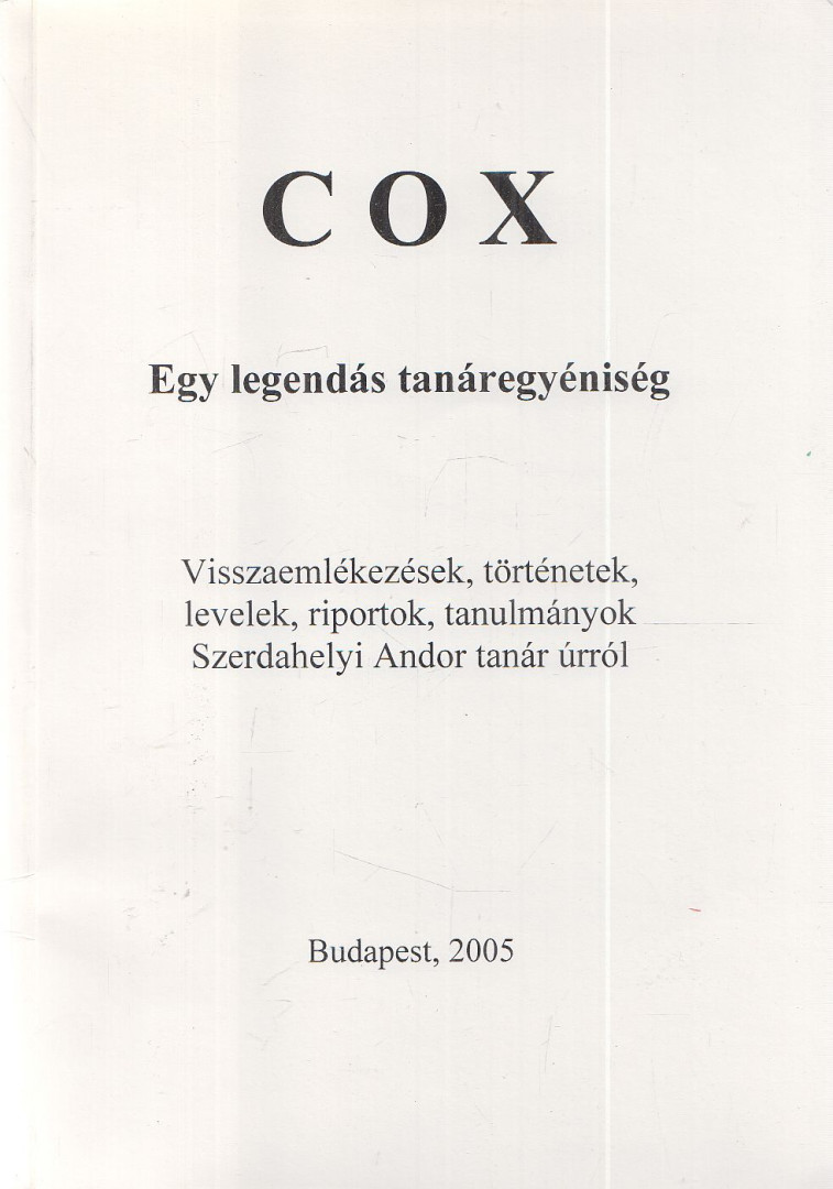 Vermes László - Cox - Egy legendás tanáregyéniség [antikvár]